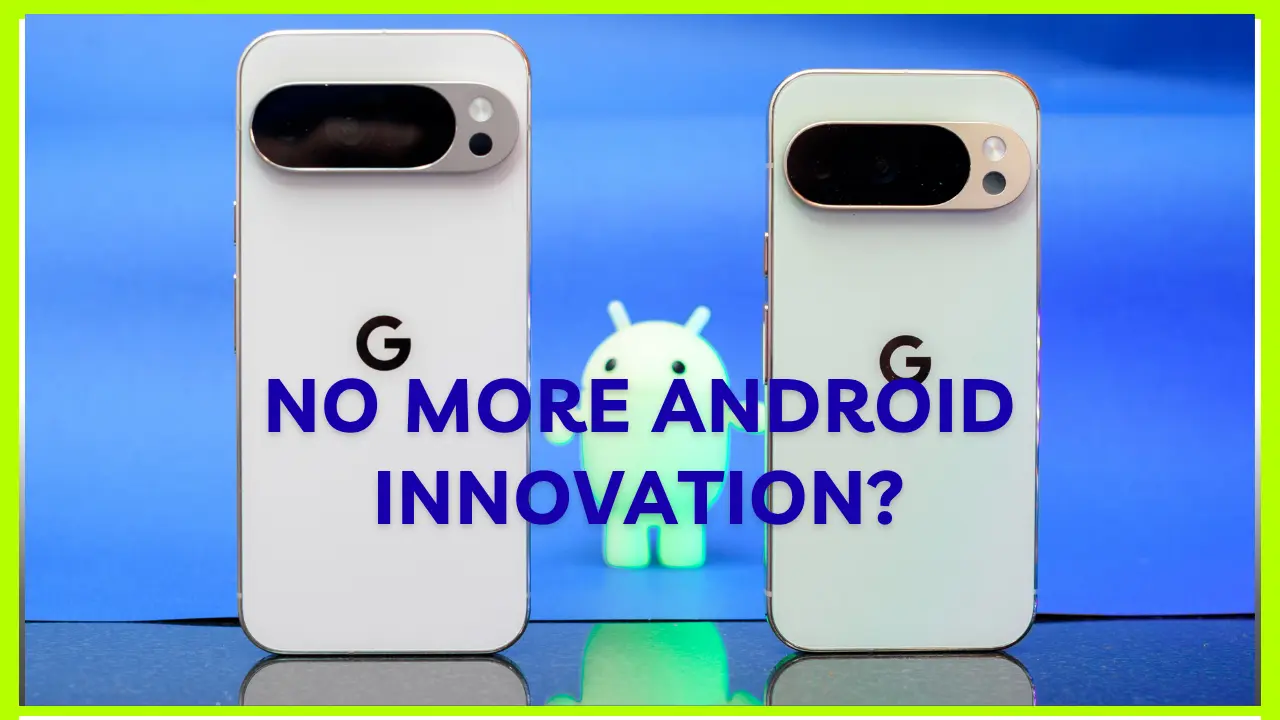 Are We Witnessing the Decline of Android Innovation?